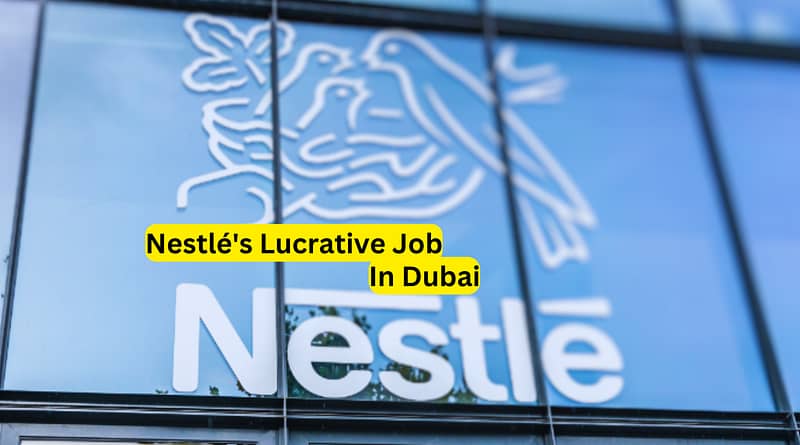 Nestle Offer Job in Dubai